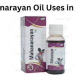 Mahanarayan Oil Uses in Hindi