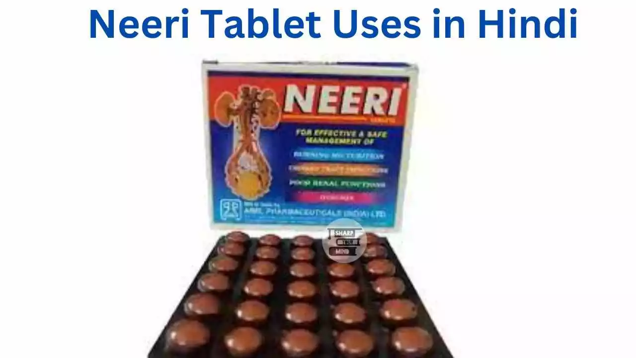 Neeri Tablet Uses in Hindi