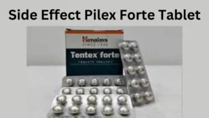 Side Effect Pilex Forte Tablet
