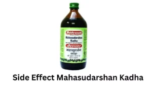 Side Effect Mahasudarshan Kadha