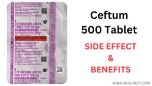 Ceftum 500 Tablet side effect and benefits