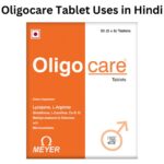 Oligocare Tablet Uses in Hindi